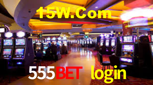 555bet login
